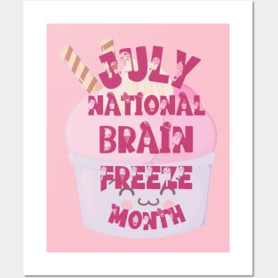 July National Brain Freeze Month lighter ice cream cup design Posters and Art